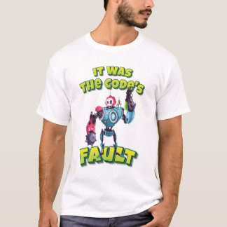 Det var kodens fel i Robot Robotics AI T Shirt