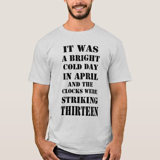 Det var lätt Kall i april Orwell Quote Shirt T Shirt (Framsida)