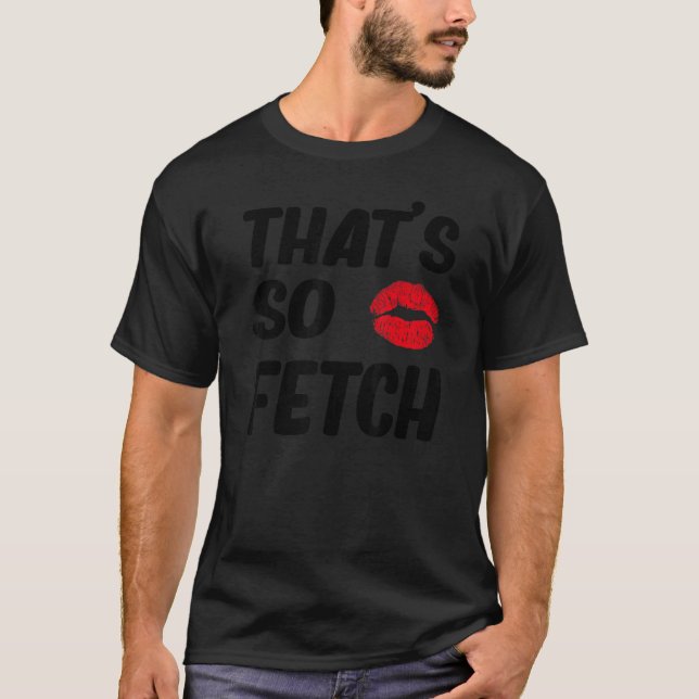 Det var så Fetch T Shirt (Framsida)