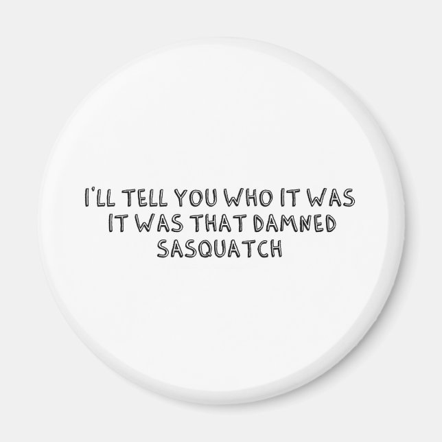 Det var Sasquatch Magnet (Framsidan)