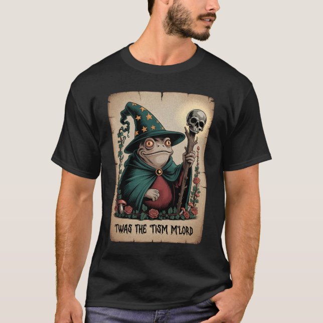Det var "Tism M'Lord Funny Magician Wizard Frog A T Shirt (Framsida)