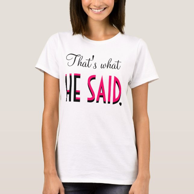 Det var vad han sa t shirt (Framsida)