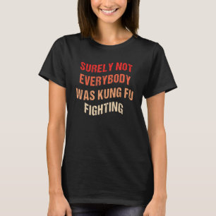 Det var väl inte alla som bekämpade Sarcasti med K T Shirt