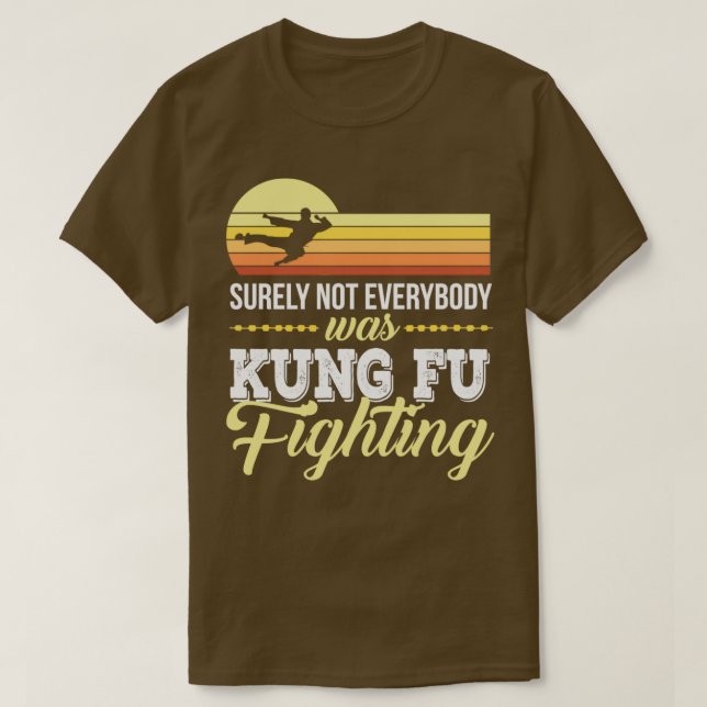 Det var väl inte alla som kämpade kung fu 5 t shirt (Design framsida)