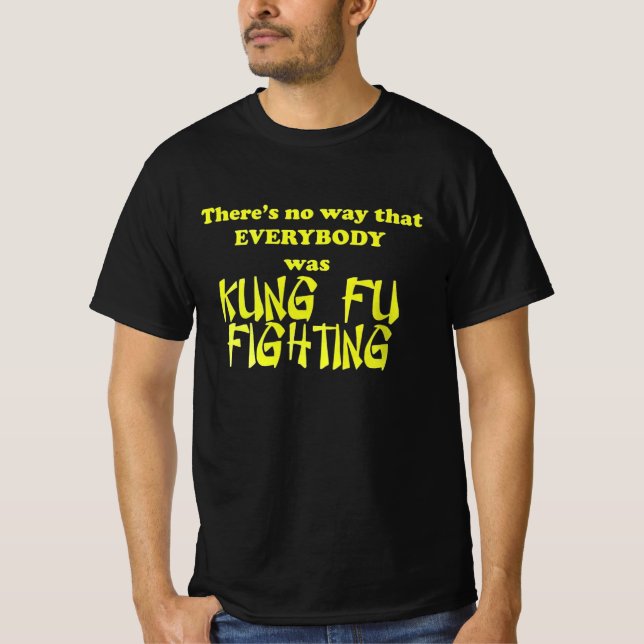 Det var väl inte alla som kämpade mot kung fu t shirt (Framsida)