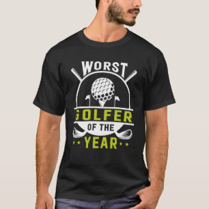 Det värsta Golffer året Golfing Player Golfing T Shirt
