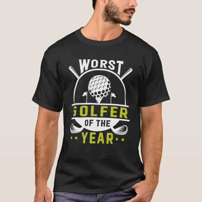 Det värsta Golffer året Golfing Player Golfing T Shirt (Framsida)
