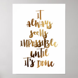 Det verkar alltid omöjligt innan det är gjort poster