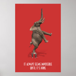 Det verkar alltid omöjligt tills det är klart! poster