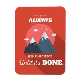 Det verkar omöjligt förrän det är klart magnet