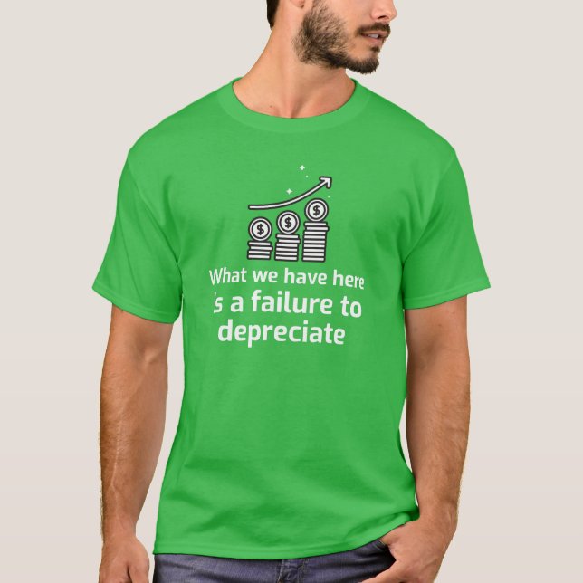 Det vi har här är ett misslyckande för DEPRECIATE T Shirt (Framsida)