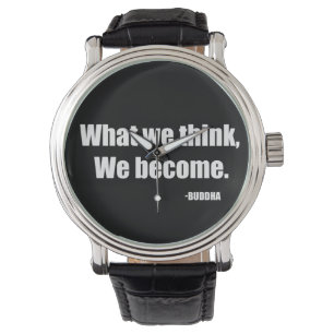Det vi tänka blir. Buddha Armbandsur