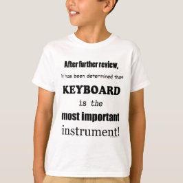Det viktigaste instrumentet tangentbord t-shirt