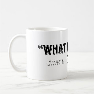 Detektiv- Murdoch citationsteckenmugg Kaffemugg
