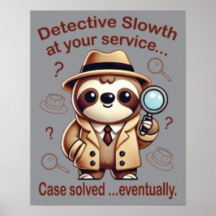 "Detektiv Sloth" Sloth Private Öga Poster