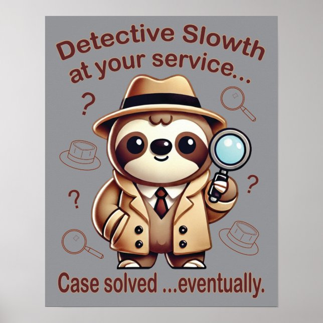 "Detektiv Sloth" Sloth Private Öga Poster (Framsidan)