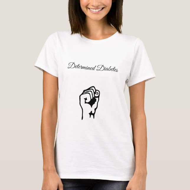 Determined Diabetes T-Shirt (Framsida)