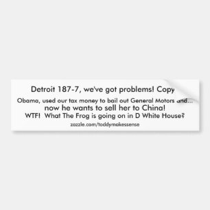 Detroit 187-7, we'veharproblem! Kopiera? , Obama Bildekal