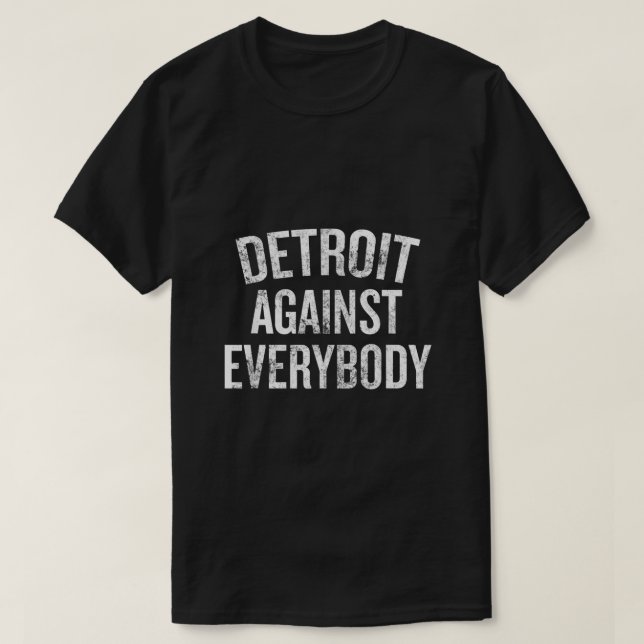 Detroit against All Michigan T Shirt (Design framsida)