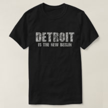 Detroit är den nya Berlin tshirten