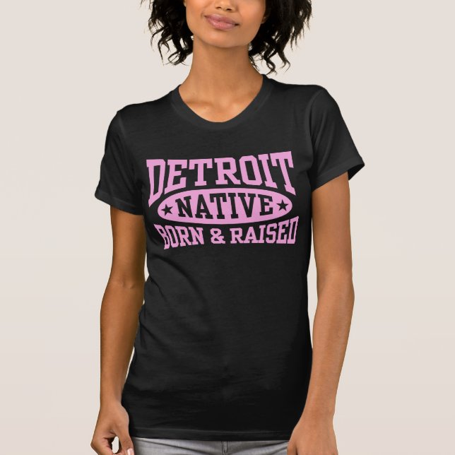 Detroit Native Born och Razed T Shirt (Framsida)