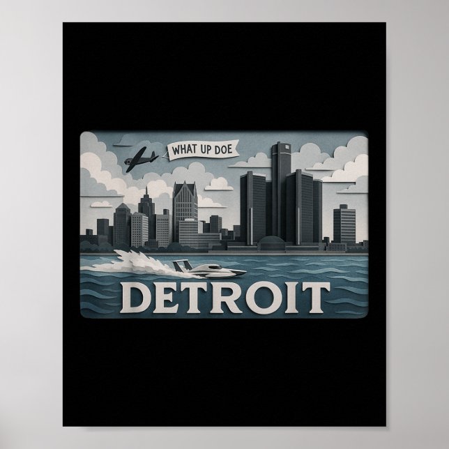 Detroit Skyline Design with What Up Doe" Poster (Framsidan)