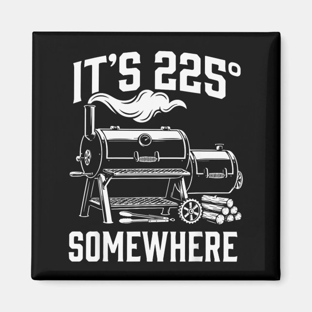 Dets 225 Någonting Roligt Bbq Rökare Grill Design Magnet (Framsidan)