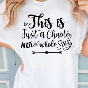 Detta är bara ett kapitel, inte hela historien t shirt