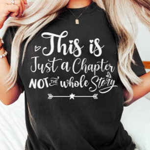 Detta är bara ett kapitel, inte hela historien t shirt