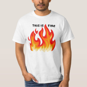 "Detta är bra" (svart + brand och lågor) T Shirt