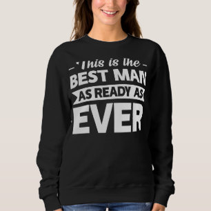 Detta är den bästa mannen som Redo som alltid den T Shirt