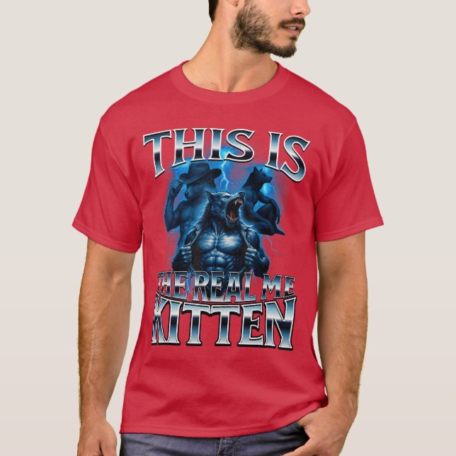 Detta är det riktiga Kittens Alpha Wolf Meme Otrol T Shirt (Framsida)