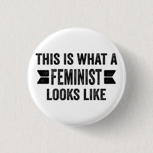 DETTA ÄR en VILKEN FEMINIST SER LIK knäppas Knapp