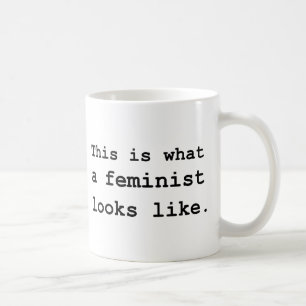 Detta är en vilken feminist ser som kaffemugg
