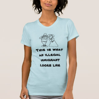 Detta är en vilken illegal invandrare ser lik t shirt