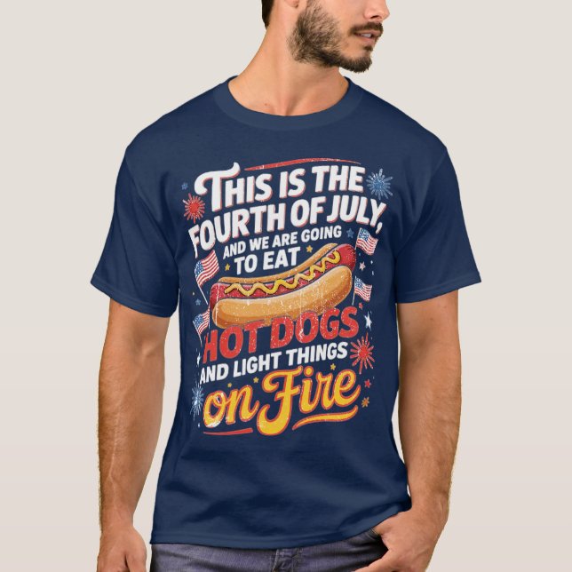 Detta Är Fjärde Juli Och Vi Kommer Att Äta T Shirt (Framsida)