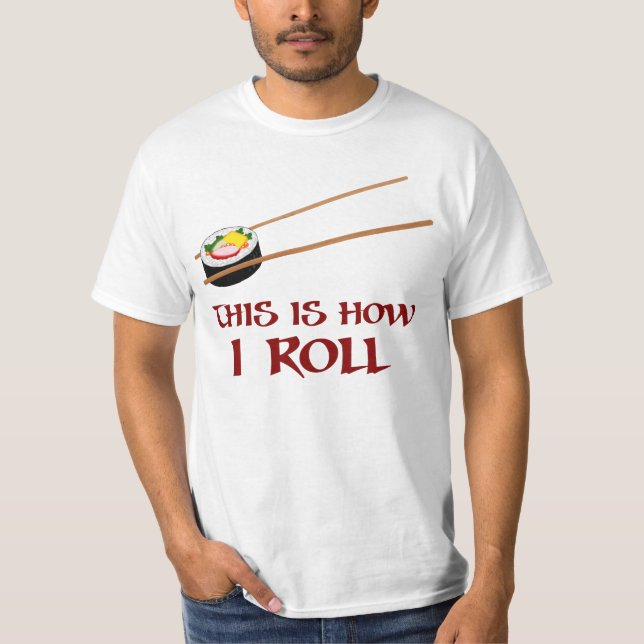 Detta är hur I-Sushirulle T-shirt (Framsida)