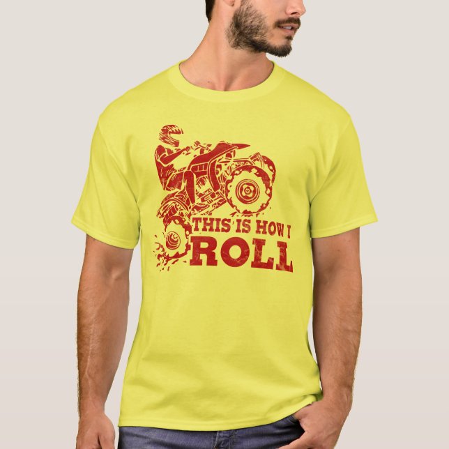 Detta är, hur jag rullar - ATV (allt Tee Shirt (Framsida)