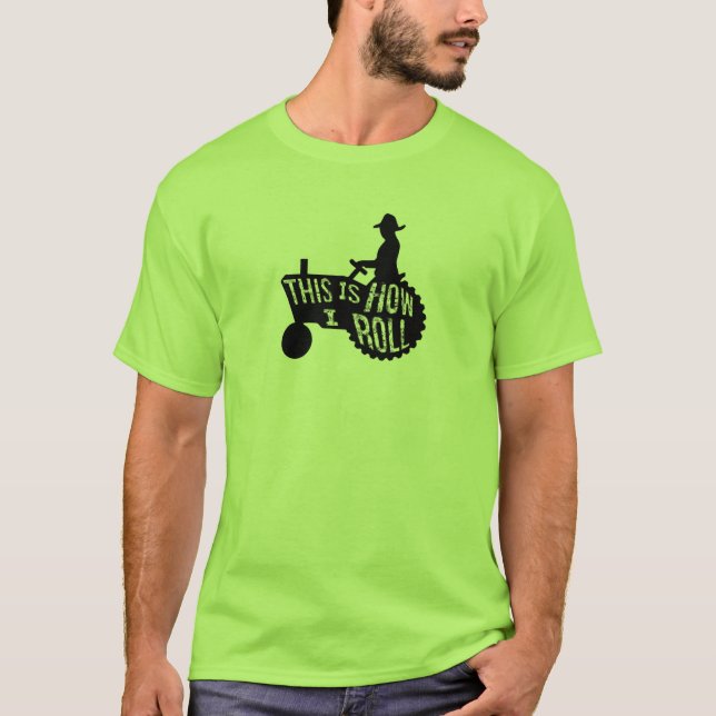 Detta är hur jag rullar bondestil tee (Framsida)