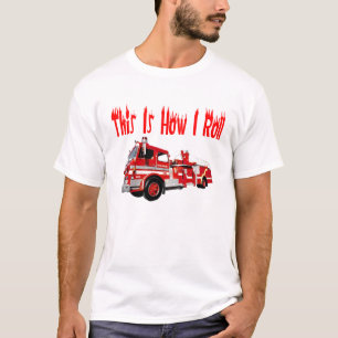 Detta är hur jag rullar (brandmannen) tee