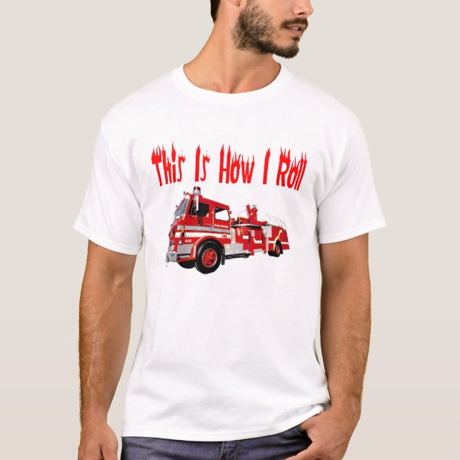 Detta är hur jag rullar (brandmannen) tee (Framsida)