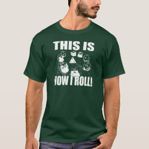 Detta är, hur jag rullar - D&D-tärning Tee Shirt