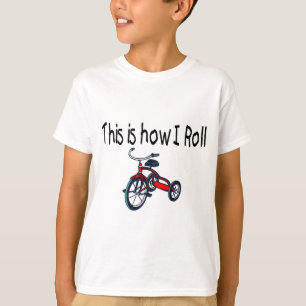 Detta är hur jag rullar (den röda trehjulingen) t-shirt