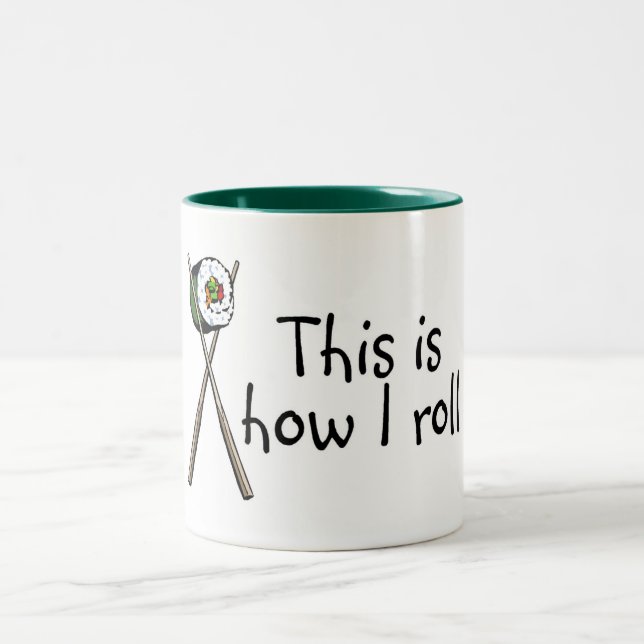 Detta är hur jag rullar Sushi Två-Tonad Mugg (Center)