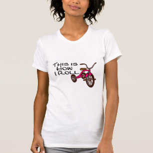 Detta är hur jag rullar (trehjulingen) t shirt