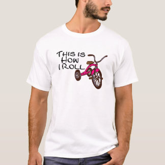 Detta är hur jag rullar trehjulingen tee