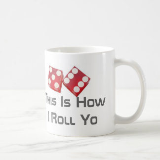 Detta är hur jag rullar Yo Kaffemugg