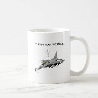 Detta är hur vi rullar muggen F-16 Kaffemugg