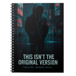 Detta är inte den ursprungliga versionen - Glitchc Anteckningsbok
