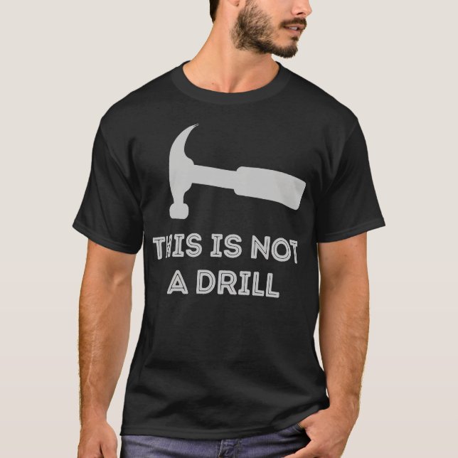 Detta är inte en borr t shirt (Framsida)